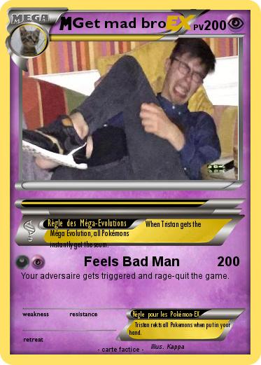 Pokemon Get mad bro