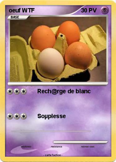 Pokemon oeuf WTF