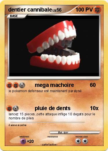 Pokemon dentier cannibale