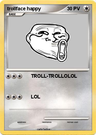 Pokemon trollface happy