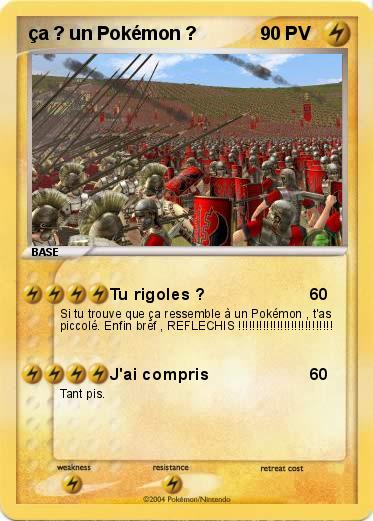 Pokemon ça ? un Pokémon ?