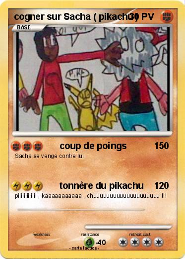 Pokemon cogner sur Sacha ( pikachu )