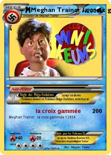 Pokemon Meghan Trainor la croix gammée