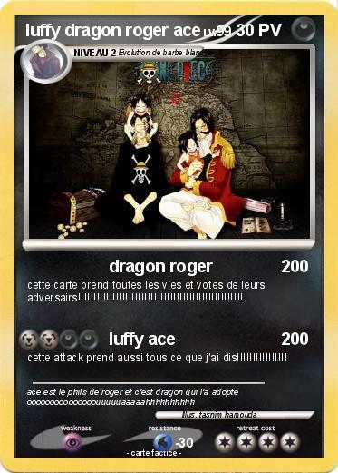 Pokemon luffy dragon roger ace