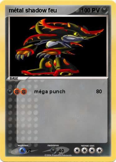 Pokemon métal shadow feu