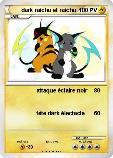 Pokemon dark raichu et raichu