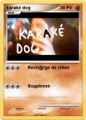 karaké dog