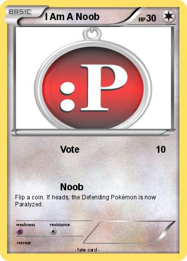 Pokemon I Am A Noob