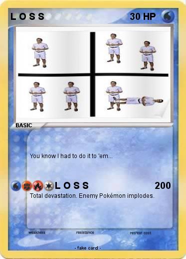 Pokemon L O S S