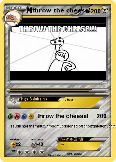 Pokemon throw the cheese!