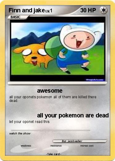 Pokemon Finn and jake