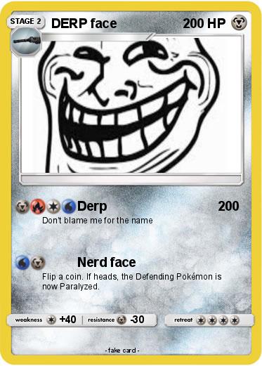 Pokemon DERP face