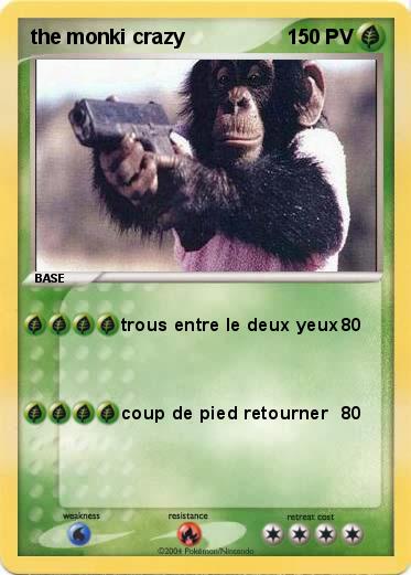 Pokemon the monki crazy
