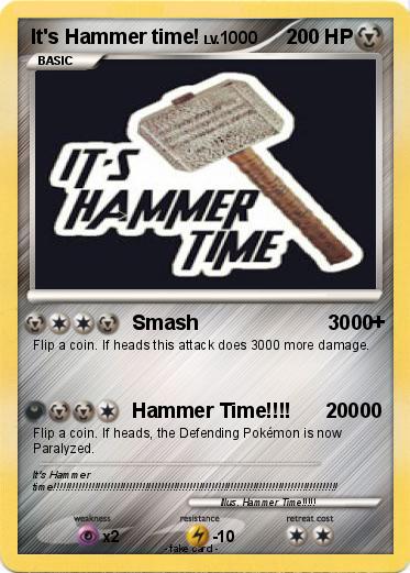 Pokemon It's Hammer time!