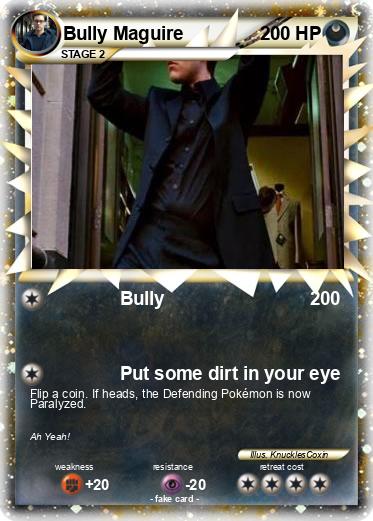 Pokemon Bully Maguire