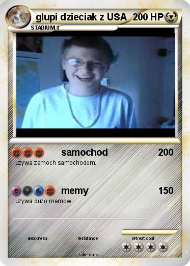 Pokemon glupi dzieciak z USA