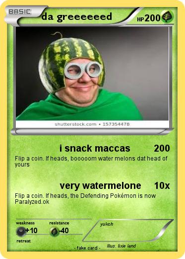 Pokemon da greeeeeed