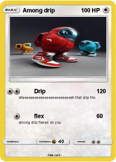 Pokemon Among drip