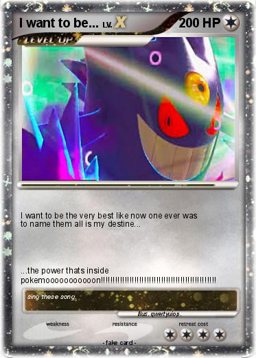 Pokemon I want to be...