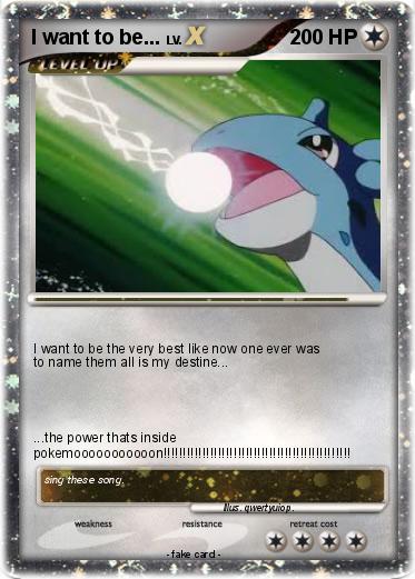Pokemon I want to be...