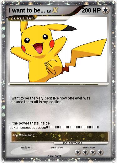 Pokemon I want to be...
