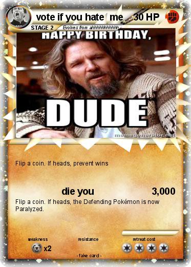Pokemon vote if you hate  me