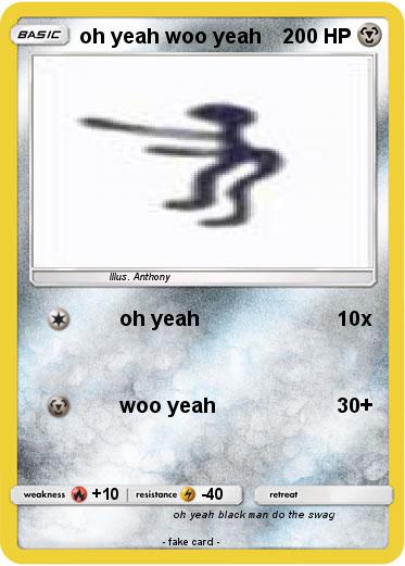 Pokemon oh yeah woo yeah