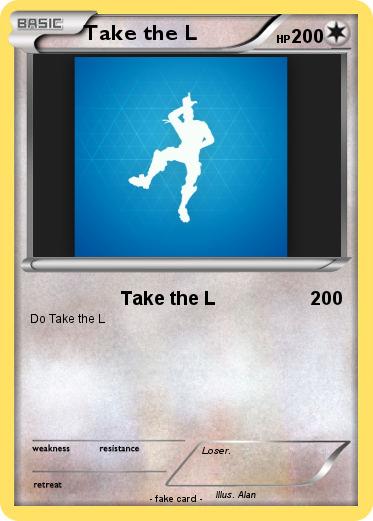 Pokemon Take the L