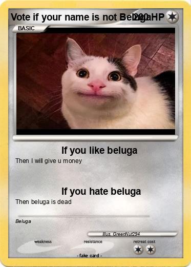Pokemon Vote if your name is not Beluga