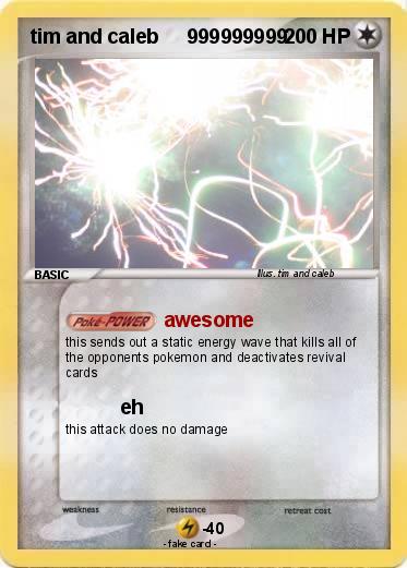 Pokemon tim and caleb     999999999