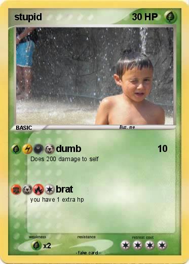 Pokemon stupid