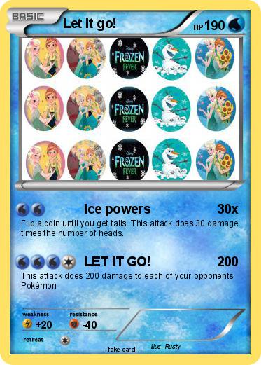 Pokemon Let it go!
