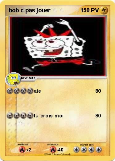 Pokemon bob c pas jouer