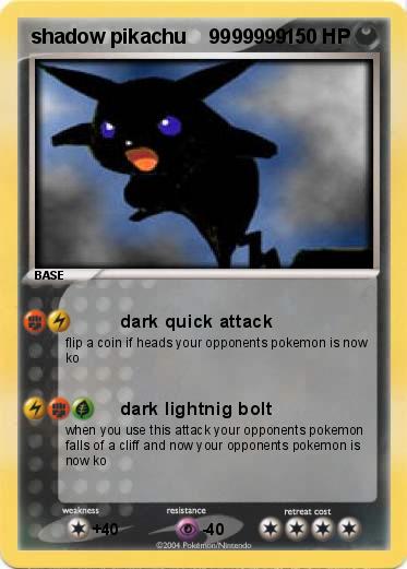 Pokemon shadow pikachu    9999999