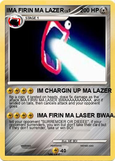 Pokemon IMA FIRIN MA LAZER