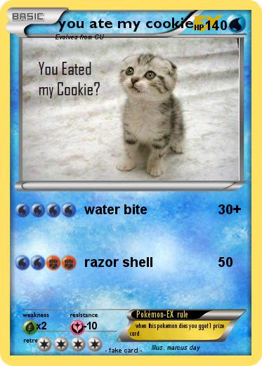 Pokemon you ate my cookie