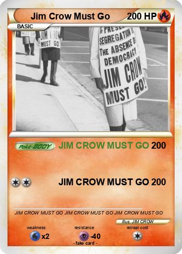 Pokemon Jim Crow Must Go