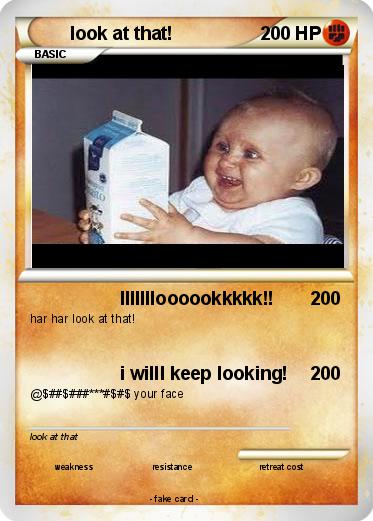 Pokemon look at that!