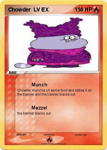 Pokemon Chowder  LV EX