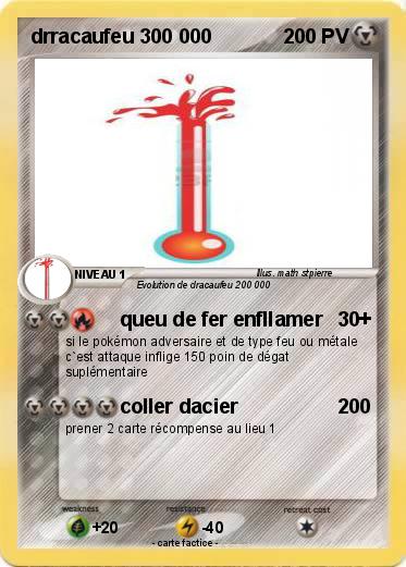 Pokemon drracaufeu 300 000