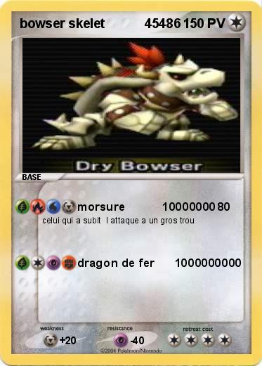 Pokemon bowser skelet           45486