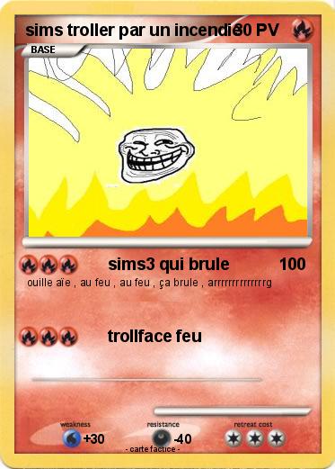 Pokemon sims troller par un incendie