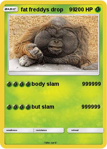 Pokemon fat freddys drop    99