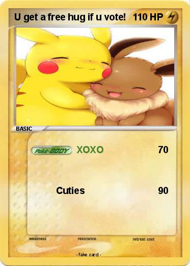Pokemon U get a free hug if u vote!