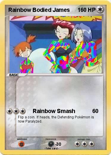 Pokemon Rainbow Bodied James