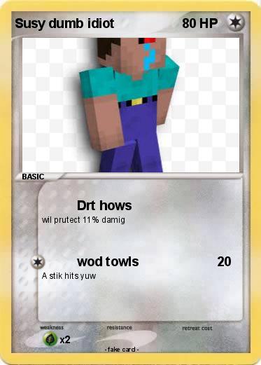 Pokemon Susy dumb idiot