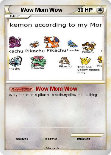 Pokemon Wow Mom Wow