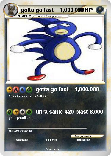 Pokemon gotta go fast    1,000,000