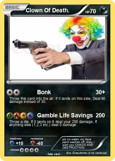 Pokemon Clown Of Death.