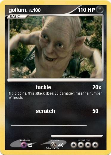 Pokemon gollum.